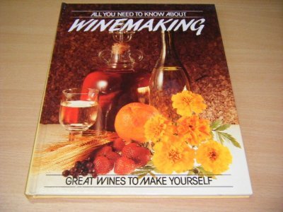 Tweedehands boek: All You Need to Know about Winemaking van auteur Alison Louw (ed.) - Gebonden, in goede staat. Geillustreerd.