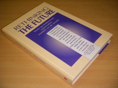 Tweedehands boek: Rethinking the future van auteur Rowan Gibson (red.) - Gebonden, in zeer goede staat. Geillustreerd.