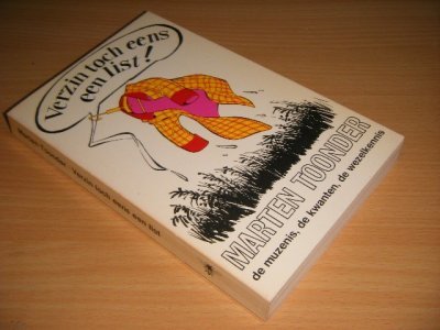 Tweedehands boek: Verzin toch eens een list van auteur Marten Toonder - Paperback, met leesvouwen, naam op titelblad, in goede staat. Geillustreerd.