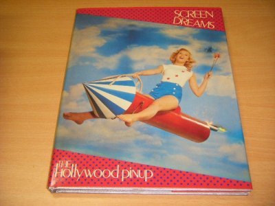 Tweedehands boek: Screen Dreams: The Hollywood Pinup van auteur Tony Crawley (text and captions) - Hardcover with dustjacket, in good condition. With pictures.