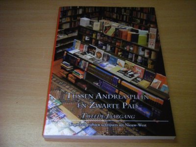 Tweedehands boek: Tussen Andreasplein en zwarte pad van auteur Fred Martin en Jan-Paul van Spaendonck (red.) - Paperback, als nieuw.