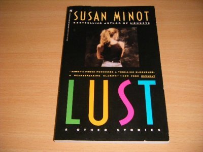 Tweedehands boek: Lust & Other Stories van auteur Susan Minot - Paperback, traces of use, in good condition.