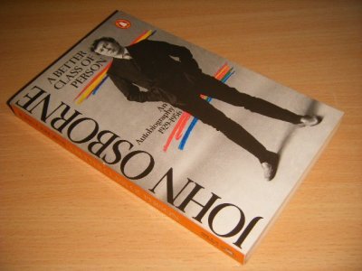 Tweedehands boek: A Better Class of Person van auteur John Osborne - Paperback, name on title page, in good condition. With pictures.