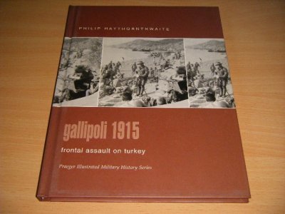 Tweedehands boek: Gallipoli 1915 van auteur Philip J. Haythornthwaite - Hardcover, in excellent condition. With pictures.