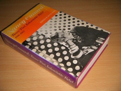 Boek met de titel: Nancy Cunard: Brave Poet, Indomitable Rebel