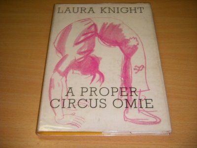 Tweedehands boek: A Proper Circus Come van auteur Dame Laura Knight - Hardcover with dustjacket, in good condition. With pictures.