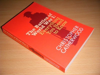 Tweedehands boek: The Battles of World War I van auteur Christopher Catherwood - Paperback, name on title page, in good condition.