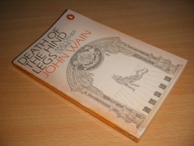 Tweedehands boek: Death of the Hind Legs and Other Stories van auteur Wain, John - Pocket, discoloured spine, name on title page, traces of use, in reasonable condition.