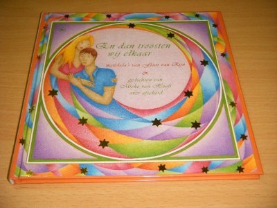 Tweedehands boek: En dan troosten wij elkaar van auteur Mieke van Hooft - Gebonden, in goede staat. Geillustreerd.