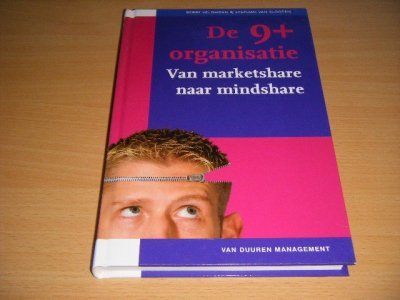 Boek met de titel: De 9 PLUS organisatie, van marketshare naar mindshare.