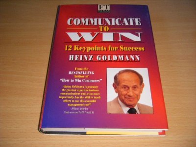 Tweedehands boek: Communicate to Win van auteur Heinz Goldmann - Hardcover with dustjacket, note on title page, in good condition.
