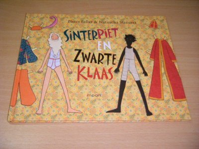 Tweedehands boek: Sinterpiet en zwarte Klaas van auteur Pieter Feller en Natascha Stenvert - Gebonden, als nieuw. Geillustreerd.