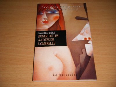 Boek met de titel: Roger, ou les a-cotes de l'ombrelle