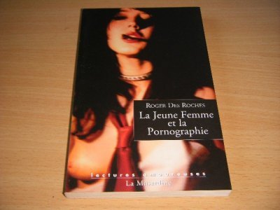 Boek met de titel: La Jeune Femme et la Pornographie
