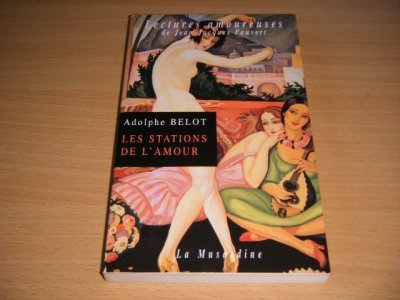 Tweedehands boek: Les stations de l'amour van auteur Adolphe Belot - Pocket, in goede staat.