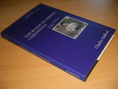Tweedehands boek: The Roads of Chinese Childhood van auteur Charles Stafford - Hardcover with dustjacket, as new. With pictures.