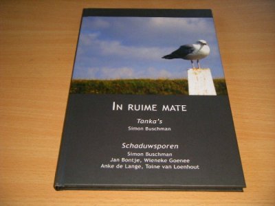 Tweedehands boek: In ruime mate van auteur Simon Buschman, Jan Bontje, Wieneke Goenee, Anke de Lange, Toine van Loenhout - Gebonden, als nieuw.