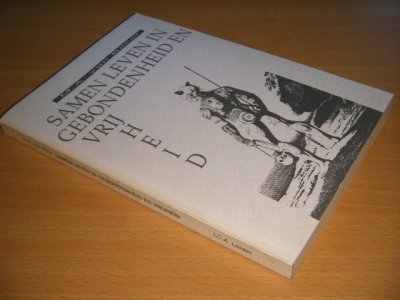 Boek met de titel: Samen leven in gebondenheid en vrijheid