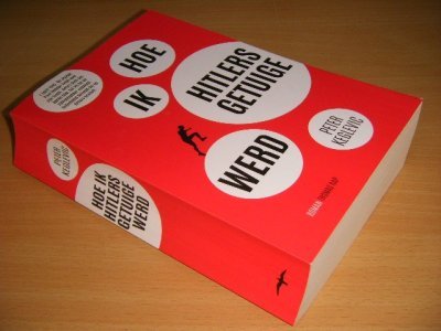 Boek met de titel: Hoe ik Hitlers getuige werd